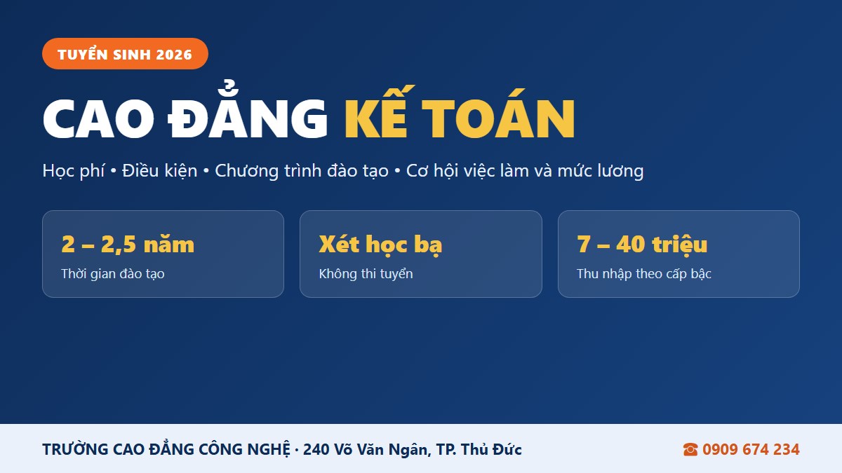 Cao đẳng Kế toán tuyển sinh 2026 - Trường Cao đẳng Công nghệ