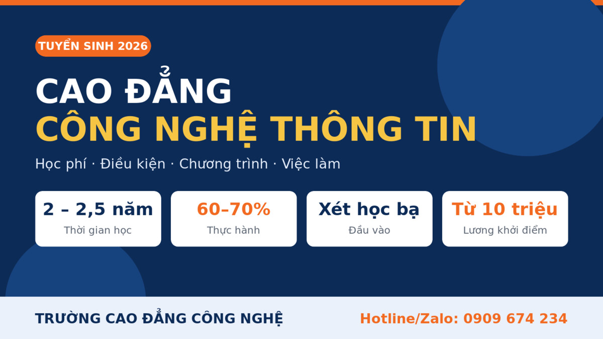 Cao đẳng Công nghệ thông tin tuyển sinh 2026 - Trường Cao đẳng Công nghệ